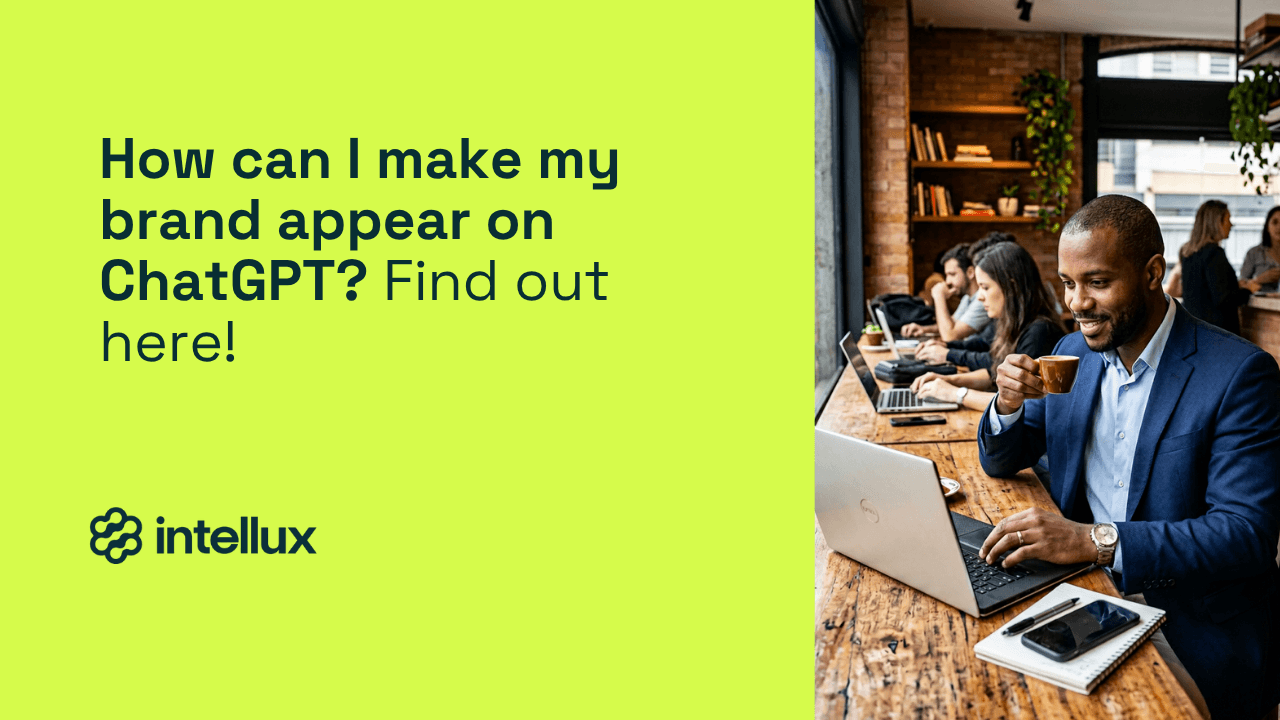 How to Make Your Brand Appear on ChatGPT