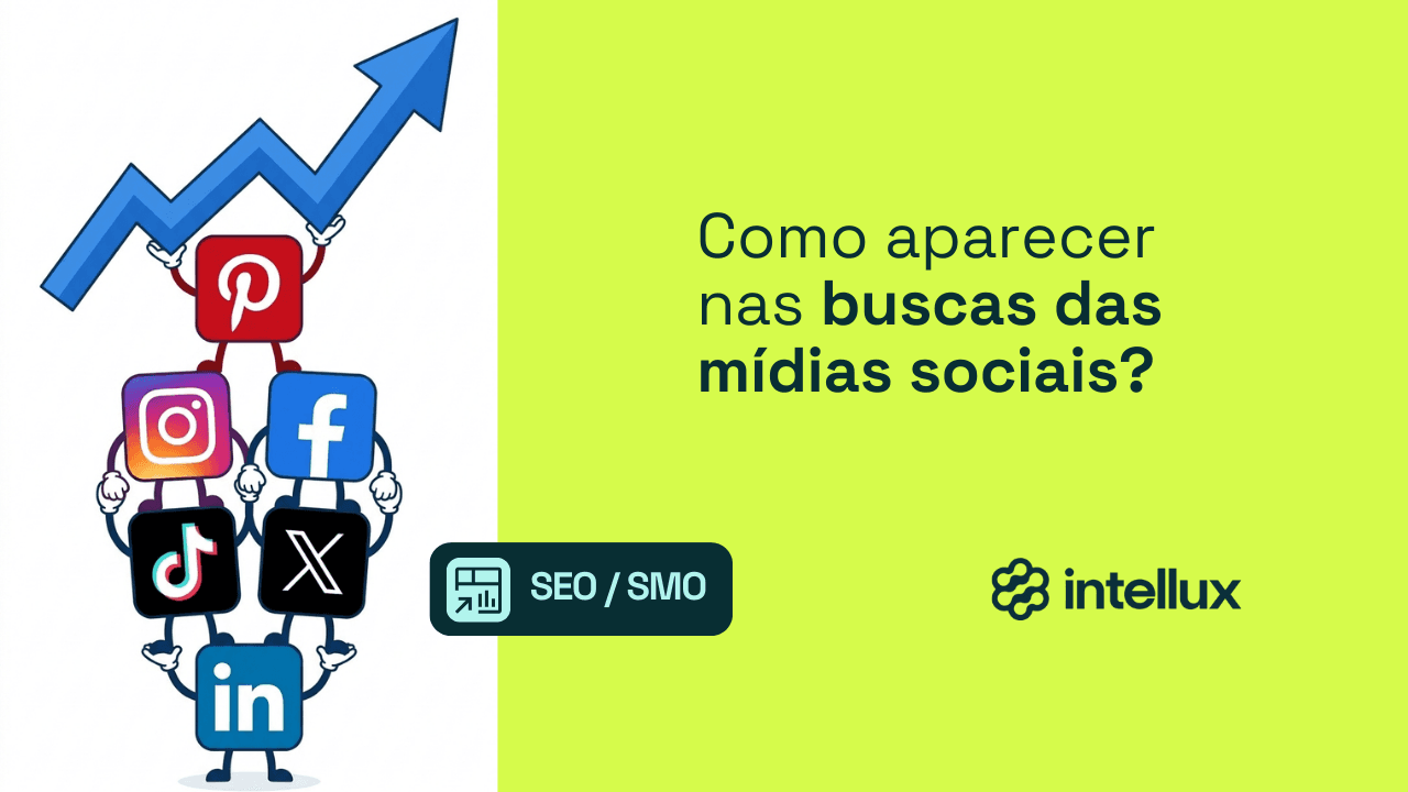 Guia SMO: Como aparecer nas buscas das mídias sociais?