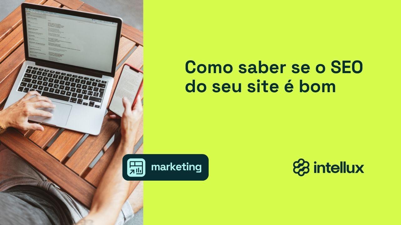 Como saber se o SEO do seu site é bom