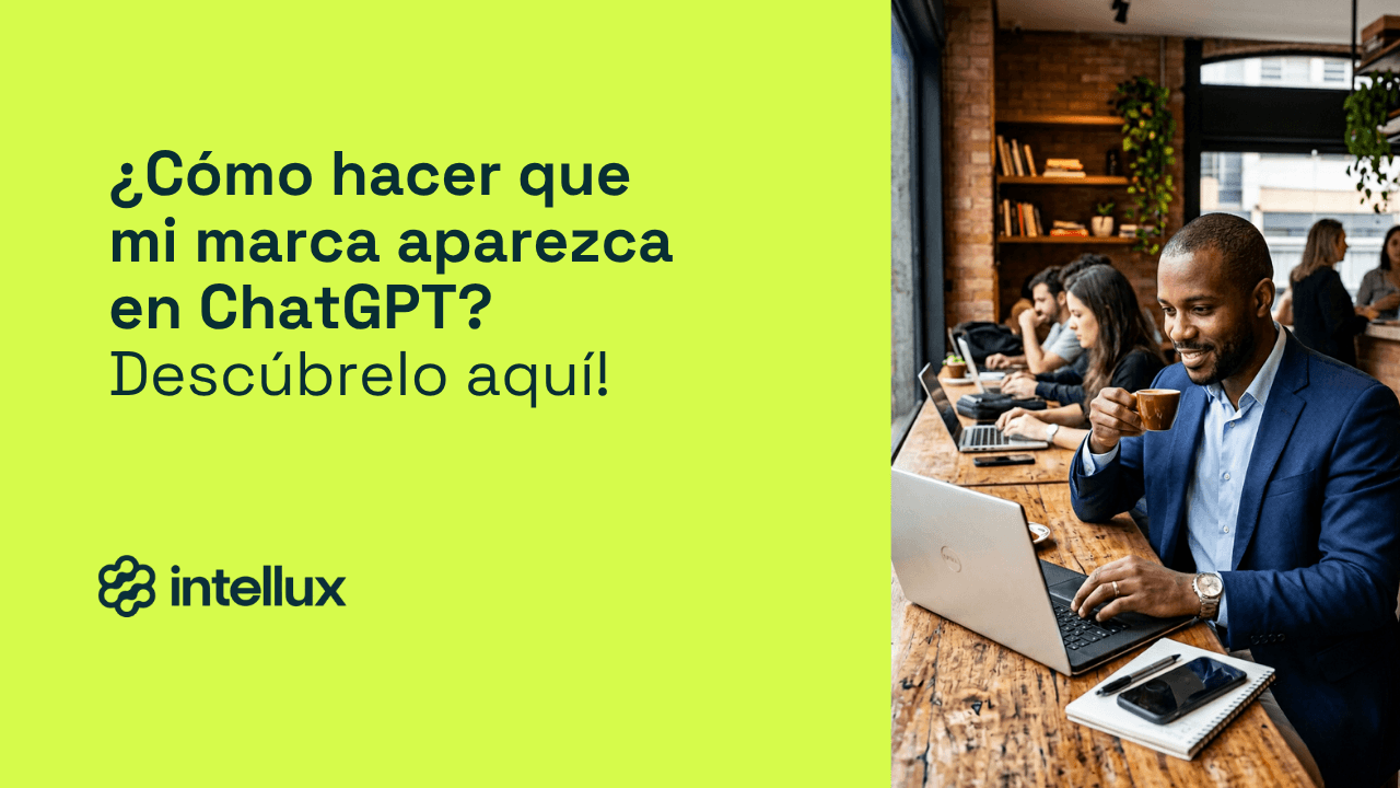 Cómo hacer que tu marca aparezca en ChatGPT