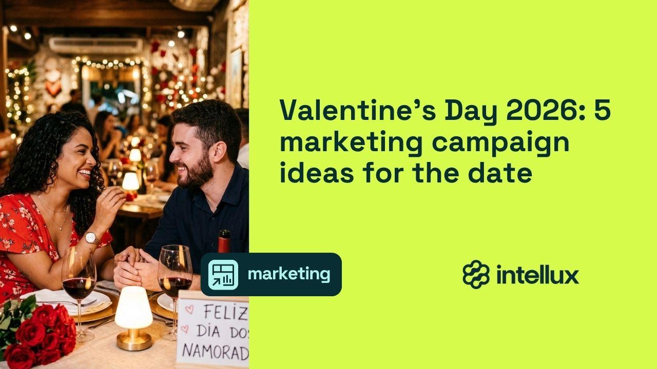 Valentine’s Day 2026: 5 marketing campaign ideas for the date