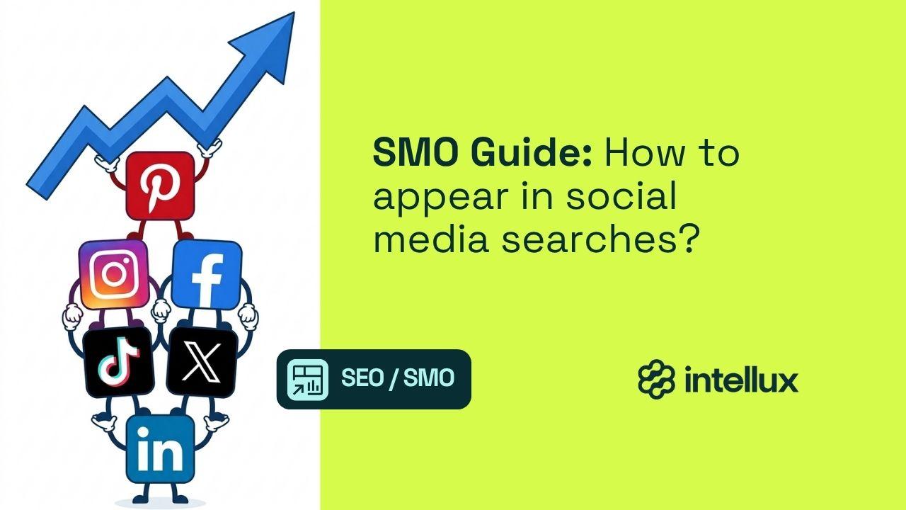 SMO Guide: How to appear in social media searches?