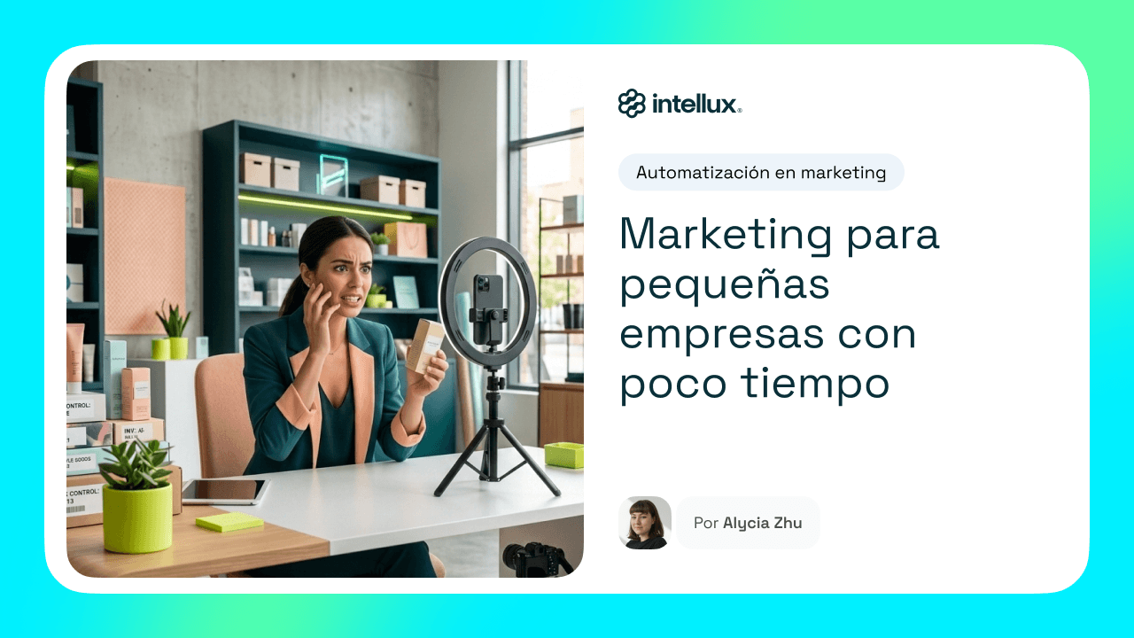 ¿Cómo automatizar el marketing digital con Intellux?