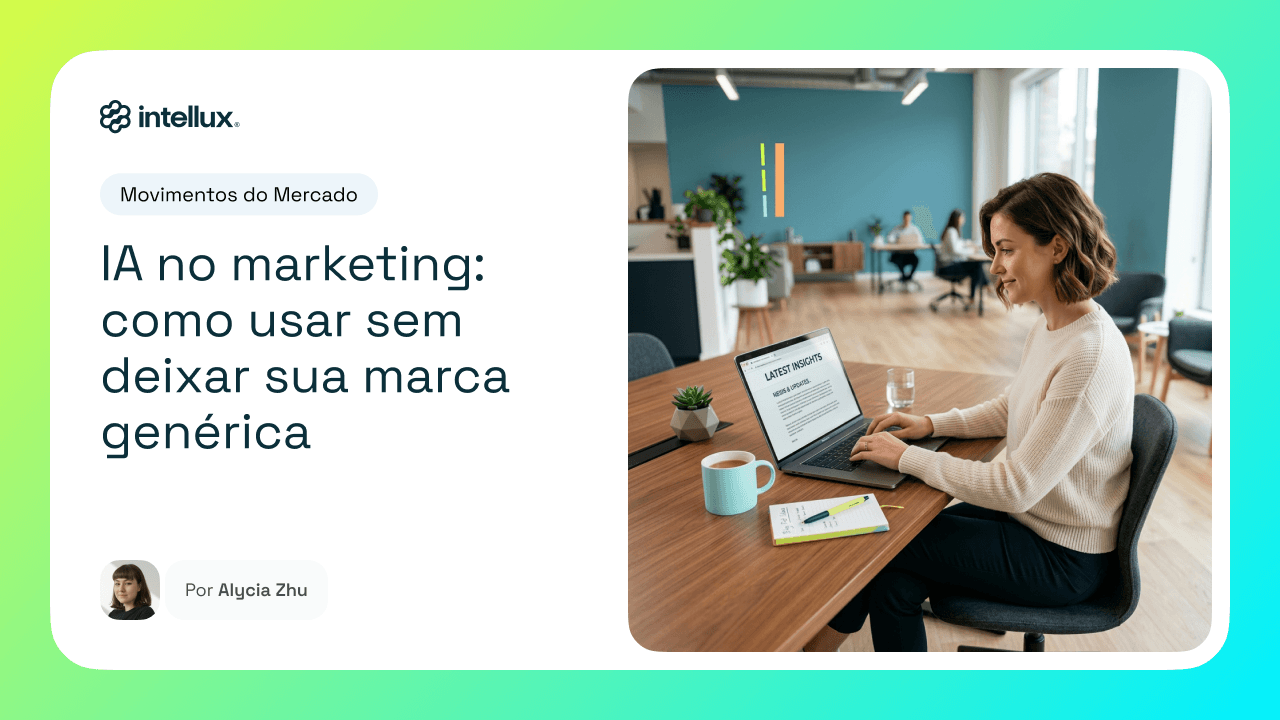 IA no marketing: como usar sem deixar sua marca genérica