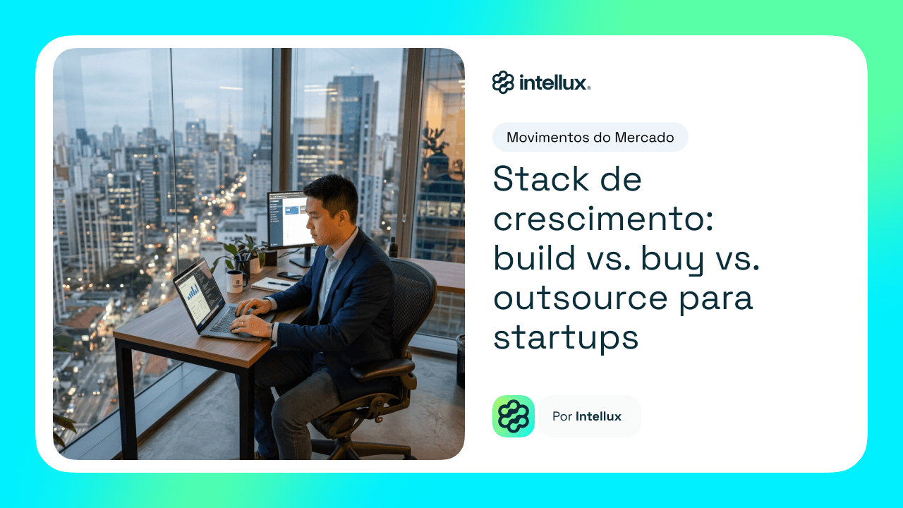 Stack de crescimento: build vs. buy vs. outsource para startups