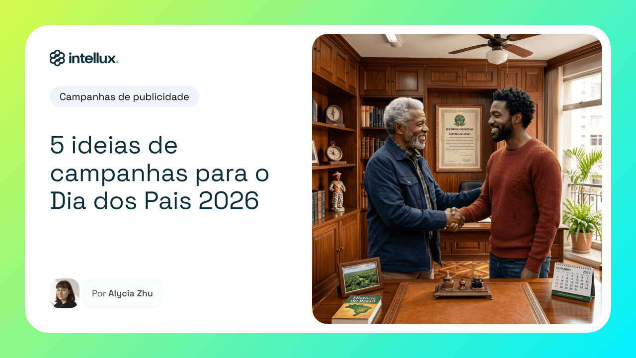5 ideias de campanhas para o Dia dos Pais 2026