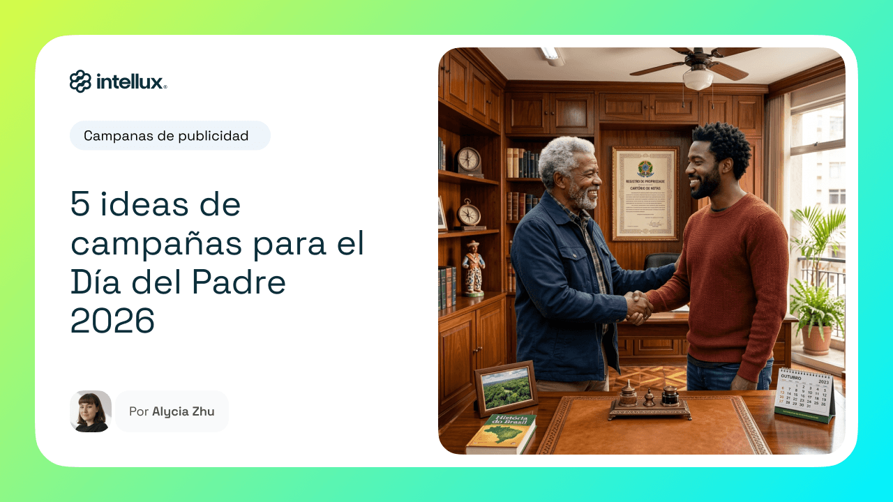 5 ideas de campañas para el Día del Padre 2026