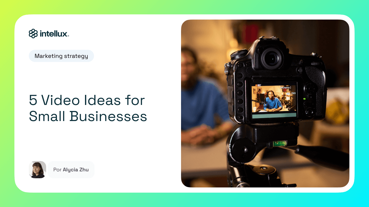 5 Video Ideas for Small Businesses