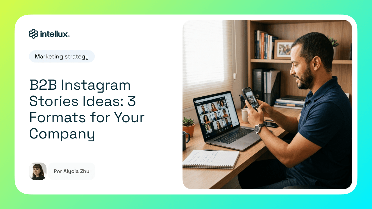 B2B Instagram Stories Ideas: 3 Formats for Your Company