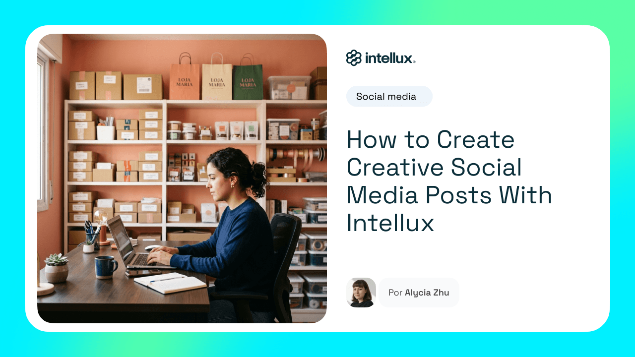 How to Create Creative Social Media Posts With Intellux